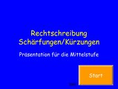 Rechtschreibung Schärfungen/Kürzungen Präsentation