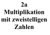 Multiplikation mit zweistelligem Multiplikator