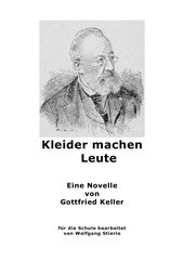 Gottfried Keller: Kleider machen Leute  (leichter lesbare Fassung)