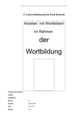 Arbeiten mit Wortfeldern im Rahmen der Wortbildung 