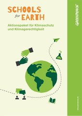 Aktionspaket Klimaschutz und Klimagerechtigkeit: Schools for Earth (ab Klasse 5)
