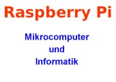 Raspberry Pi - Betriebssystem Raspbian - eine kurze Einführung in die Benutzeroberfläche