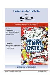 Unterrichtsmodell zum Kinderbuch von Liz Pichon ›Tom Gates: Wo ich bin, ist Chaos - Aber ich kann nicht überall sein!‹