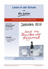 Unterrichtsmodell zum Jugendbuch von Johanna Reiss ›Und im Fenster der Himmel – Eine wahre Geschichte‹