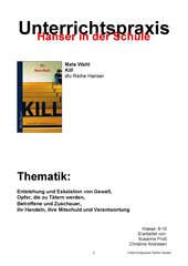 Unterrichtsmodell zum Jugendbuch von Mats Wahl ›Kill‹