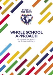 Whole School Approach - Ganzheitlicher Ansatz zur Schulentwicklung