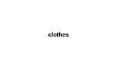 Worteinführung Clothes