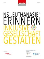 NS-„Euthanasie“ ERINNERN – inklusive Gesellschaft GESTALTEN