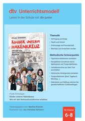 Unterrichtsmaterial zum Jugendbuch von Frank Schweiger ›Kinder unterm Hakenkreuz – Wie wir den Nationalsozialismus erlebten‹