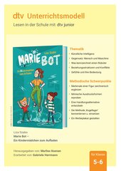 Unterrichtsmaterial zum Jugendbuch von Lisa Szabo ›Marie Bot – Ein Kindermädchen zum Aufladen‹