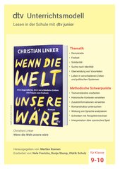 Unterrichtsmaterial zu dem Jugendbuch von Christian Linker ›Wenn die Welt unsere wäre‹