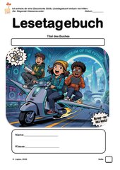 Welttag des Buches 2026: Der fliegende Klassenscooter - Lesetagebuch INKLUSIV für Klasse 3 bis 5