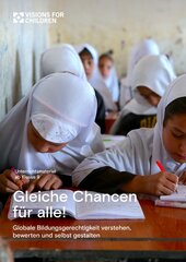 Gleiche Chancen für alle! Globale Bildungsgerechtigkeit verstehen, bewerten und selbst gestalten