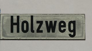 Holzweg - Holzweg, Fundgrube, Lustiges, Straßenschild